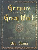 Grimoire for the Green Witch by Ann Moura